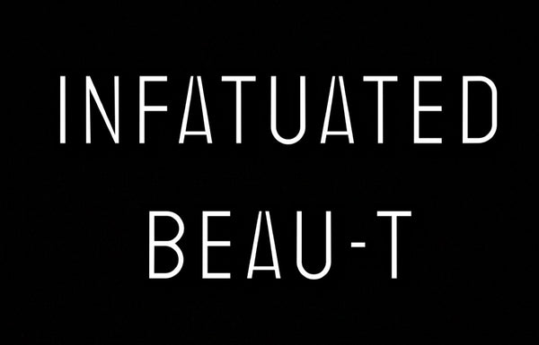 Infatuated beau-T